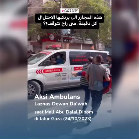 Ambulans Laznas Dewan Da’wah Aktif Bantu Korban Serangan di Gaza