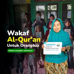 Wakaf Al-Qur'an Untuk Orangtua Tercinta