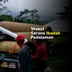 Wakaf Sarana Ibadah Pedalaman
