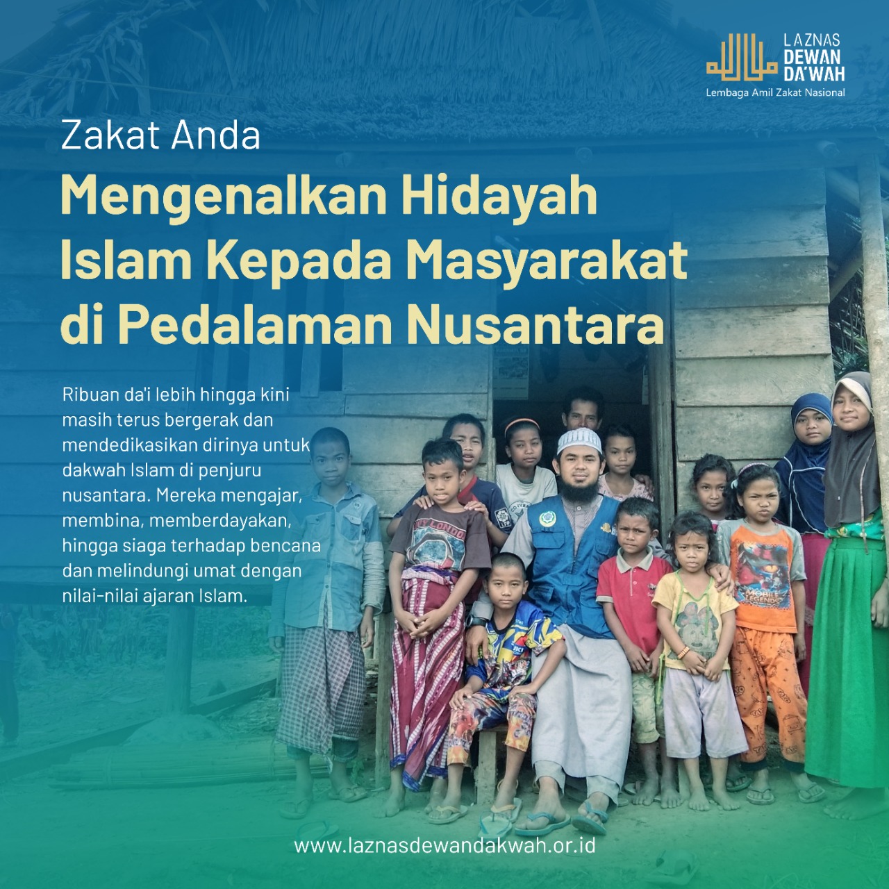 Terima kasih, Zakat Anda Jadi Penggerak Dakwah Para Da'i di Pedalaman